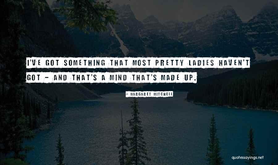Middlebrow Comedy Quotes By Margaret Mitchell Middlebrow Comedy Quotes By Margaret Mitchell