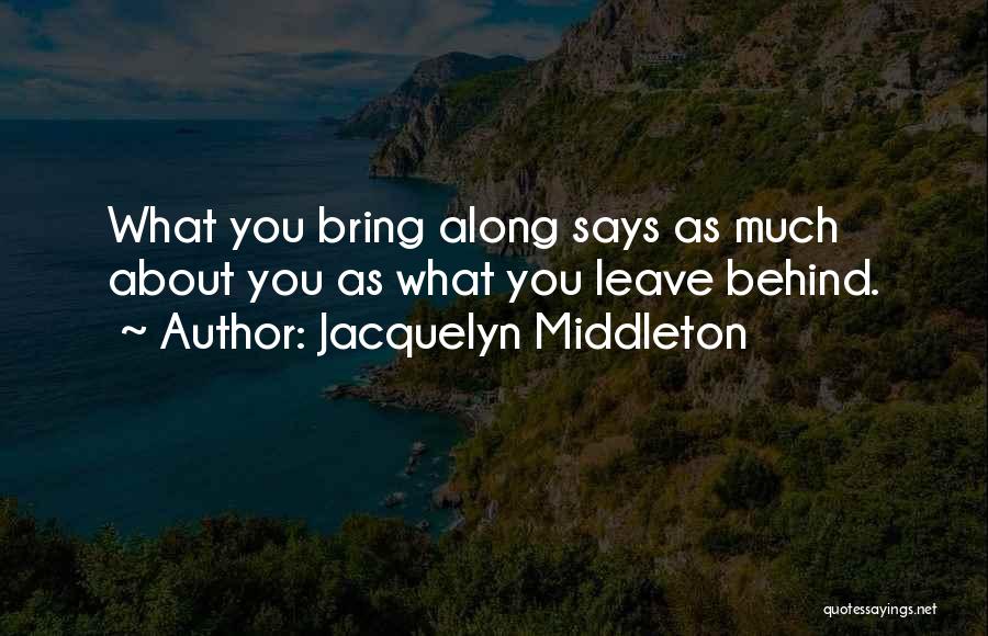 Middleton Quotes By Jacquelyn Middleton