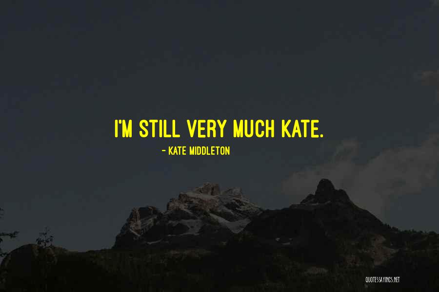 Middleton Quotes By Kate Middleton