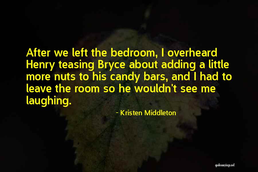 Middleton Quotes By Kristen Middleton