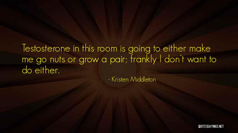 Middleton Quotes By Kristen Middleton