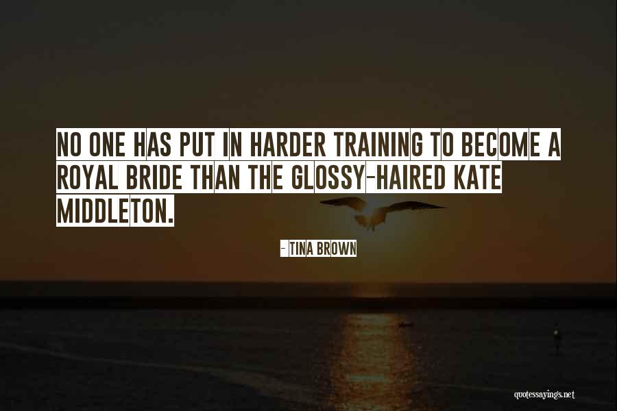 Middleton Quotes By Tina Brown Middleton Quotes By Tina Brown