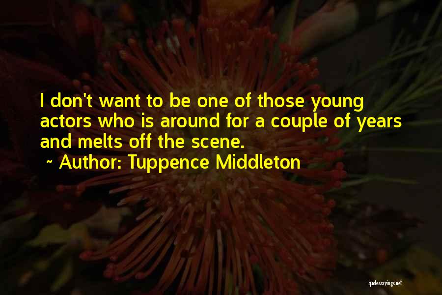 Middleton Quotes By Tuppence Middleton