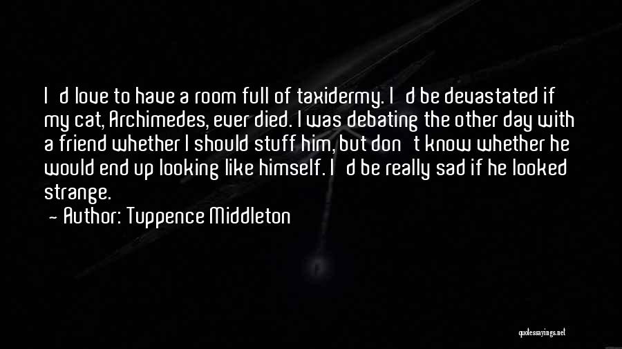Middleton Quotes By Tuppence Middleton