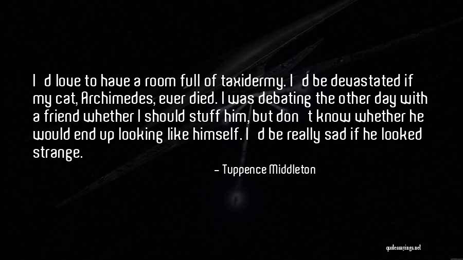 Middleton Quotes By Tuppence Middleton