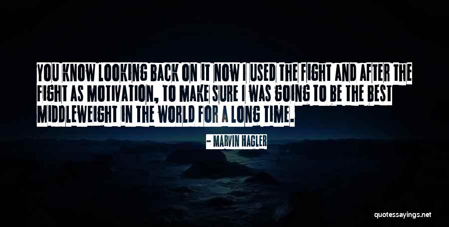 Middleweight Quotes By Marvin Hagler Middleweight Quotes By Marvin Hagler