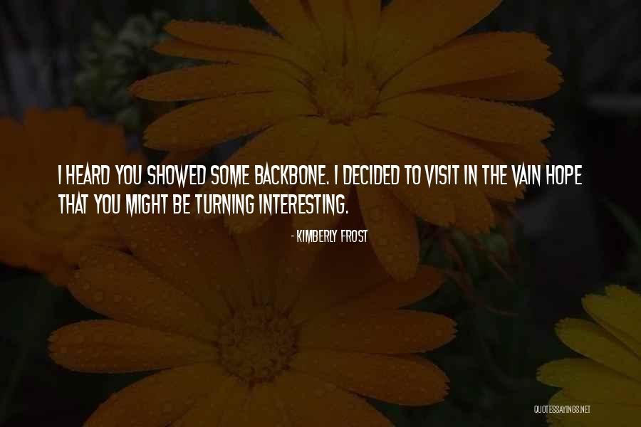 Middlewood Way Quotes By Kimberly Frost Middlewood Way Quotes By Kimberly Frost