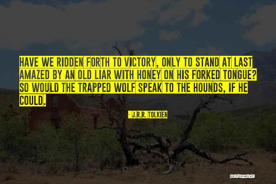 Midena Quotes By J.R.R. Tolkien Midena Quotes By J.R.R. Tolkien