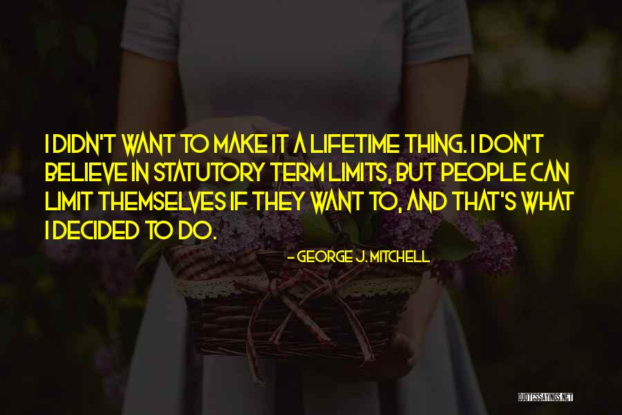 Midenin Sag Quotes By George J. Mitchell Midenin Sag Quotes By George J. Mitchell