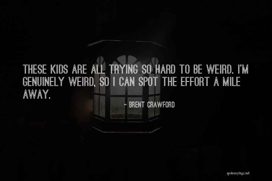 Midfall Quotes By Brent Crawford Midfall Quotes By Brent Crawford