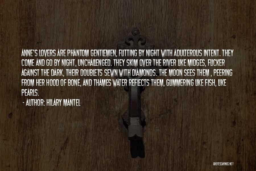 Midges Quotes By Hilary Mantel