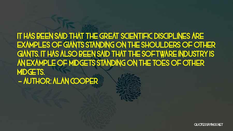 Midgets Quotes By Alan Cooper