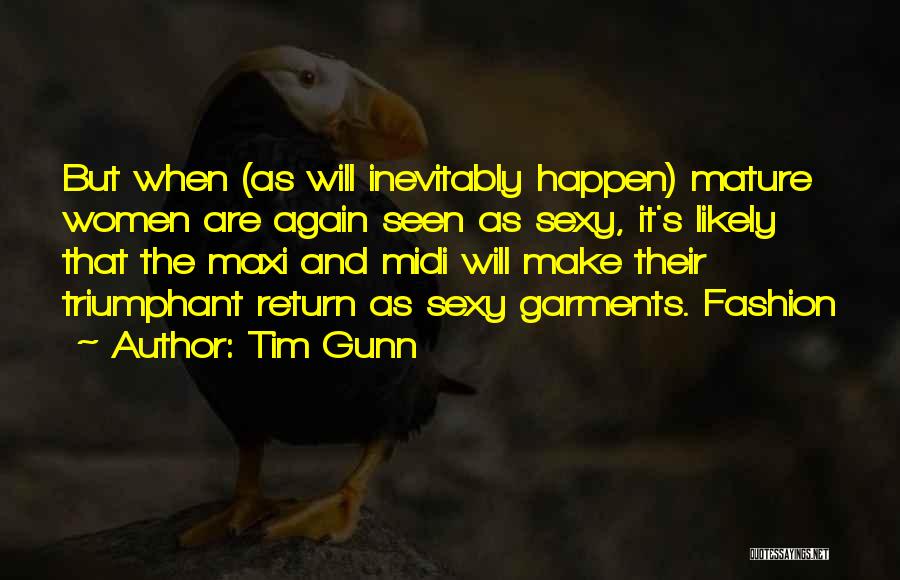 Midi Quotes By Tim Gunn