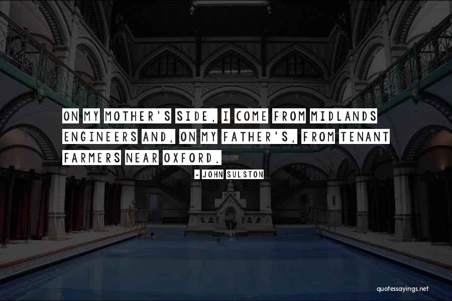 Midlands Quotes By John Sulston Midlands Quotes By John Sulston
