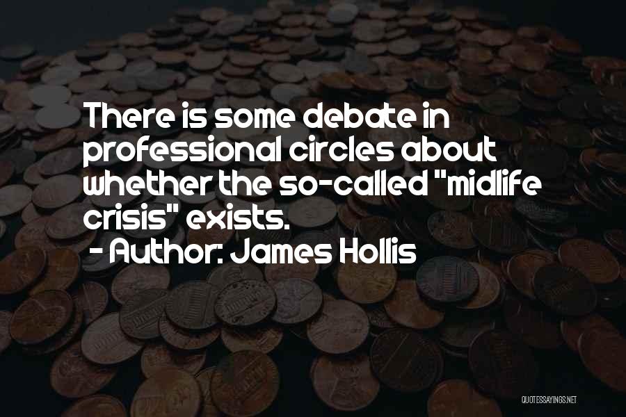 Midlife Crisis Quotes By James Hollis