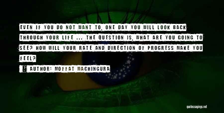 Midlife Crisis Quotes By Moffat Machingura