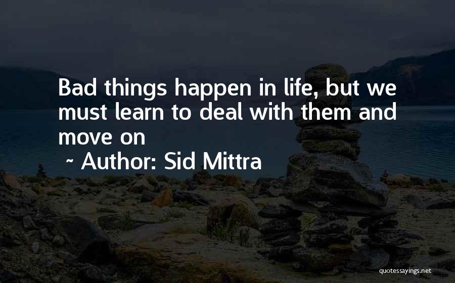 Midlife Crisis Quotes By Sid Mittra