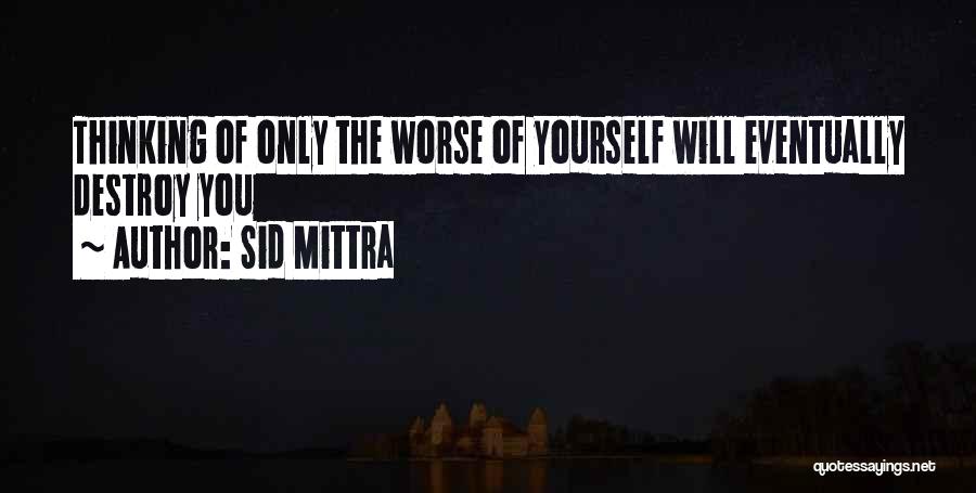 Midlife Crisis Quotes By Sid Mittra