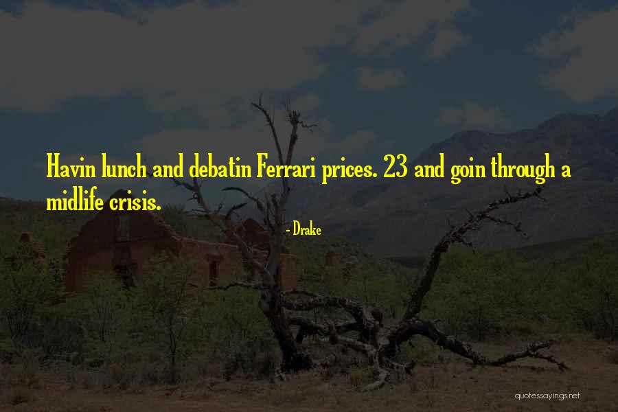 Midlife Midlife Crisis Quotes By Drake Midlife Midlife Crisis Quotes By Drake
