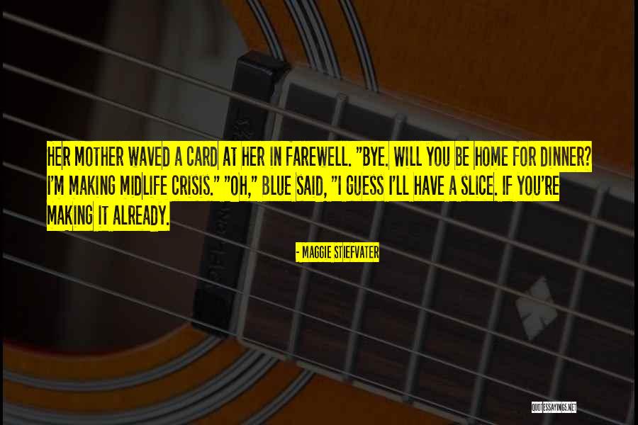 Midlife Midlife Crisis Quotes By Maggie Stiefvater Midlife Midlife Crisis Quotes By Maggie Stiefvater