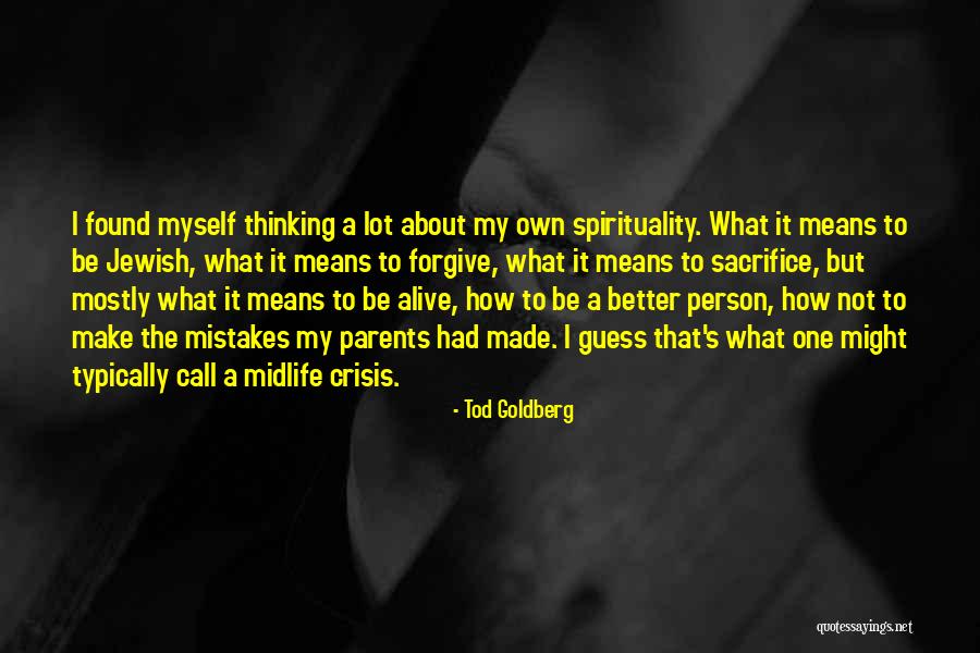 Midlife Midlife Crisis Quotes By Tod Goldberg Midlife Midlife Crisis Quotes By Tod Goldberg