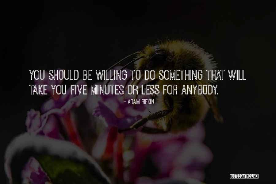 Midly Quotes By Adam Rifkin Midly Quotes By Adam Rifkin