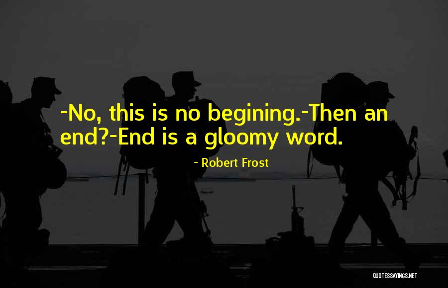 Midly Quotes By Robert Frost