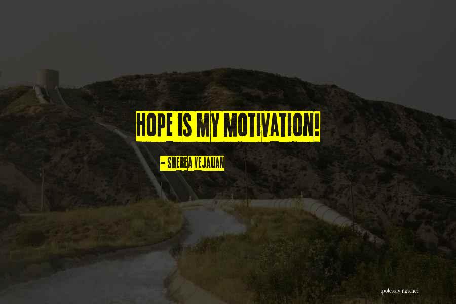 Midmost Inns Quotes By Sherea Vejauan Midmost Inns Quotes By Sherea Vejauan
