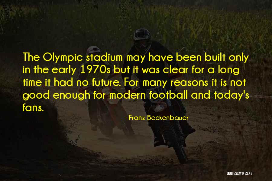 Midnight Adventure Quotes By Franz Beckenbauer Midnight Adventure Quotes By Franz Beckenbauer