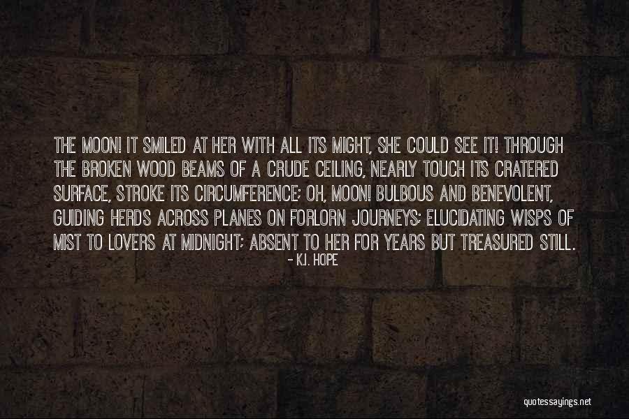 Midnight Moon Quotes By K.I. Hope Midnight Moon Quotes By K.I. Hope