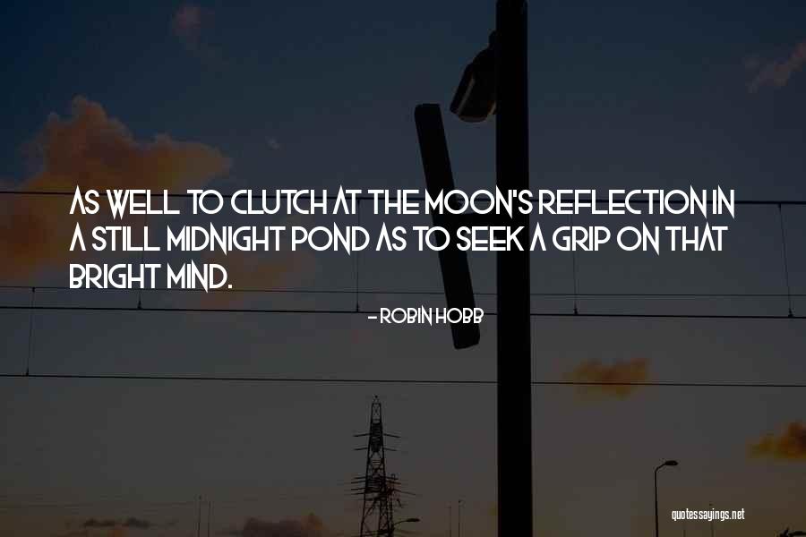 Midnight Moon Quotes By Robin Hobb Midnight Moon Quotes By Robin Hobb