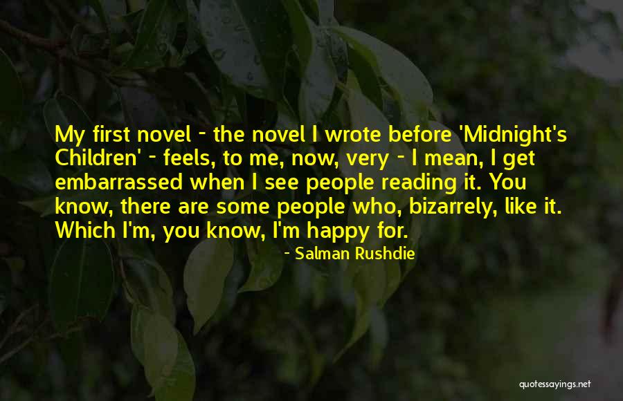 Midnight S Children Quotes By Salman Rushdie Midnight S Children Quotes By Salman Rushdie