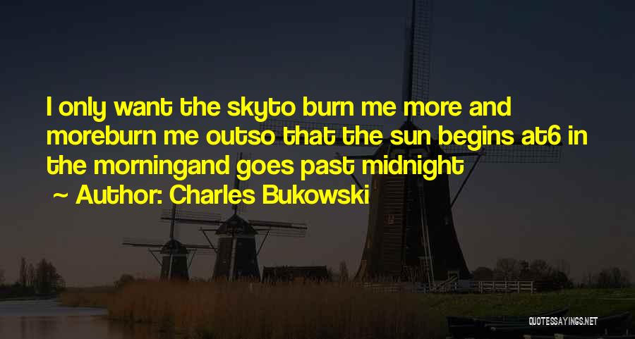 Midnight Sun Quotes By Charles Bukowski