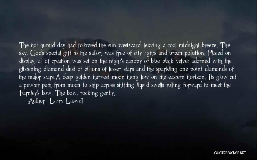 Midnight Sun Quotes By Larry Laswell