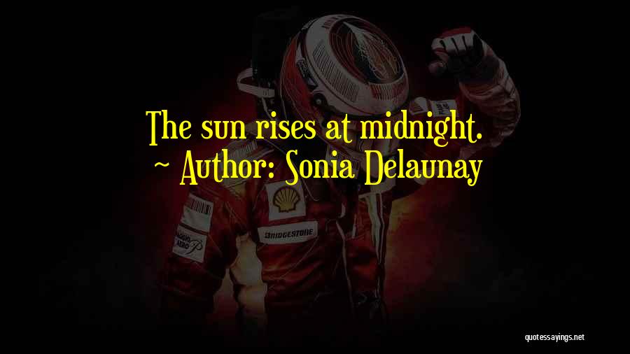 Midnight Sun Quotes By Sonia Delaunay