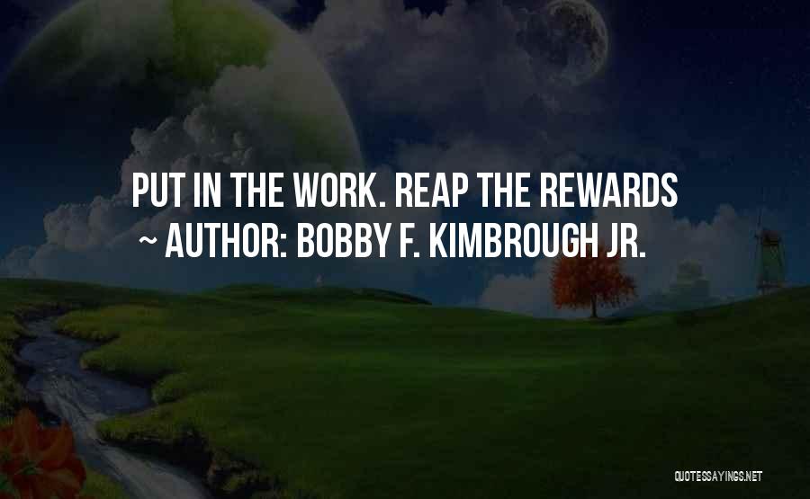 Midnight Work Quotes By Bobby F. Kimbrough Jr.