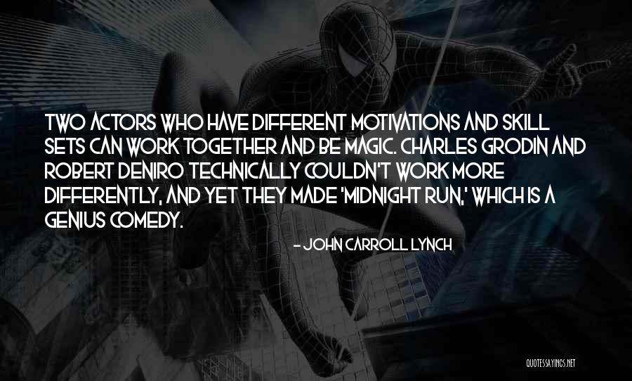 Midnight Work Quotes By John Carroll Lynch