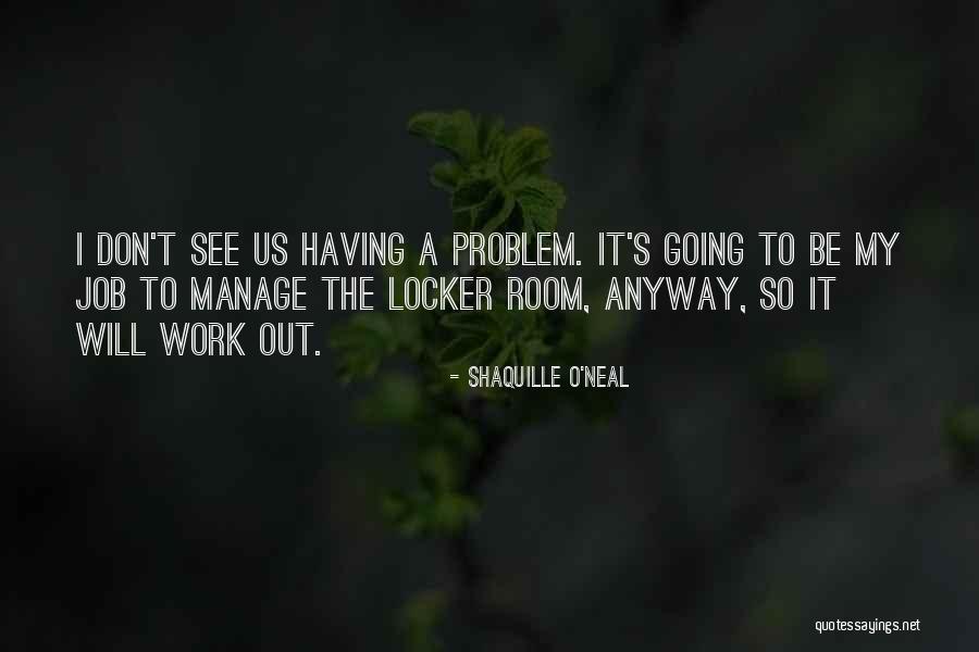 Midollo Giallo Quotes By Shaquille O'Neal Midollo Giallo Quotes By Shaquille O'Neal