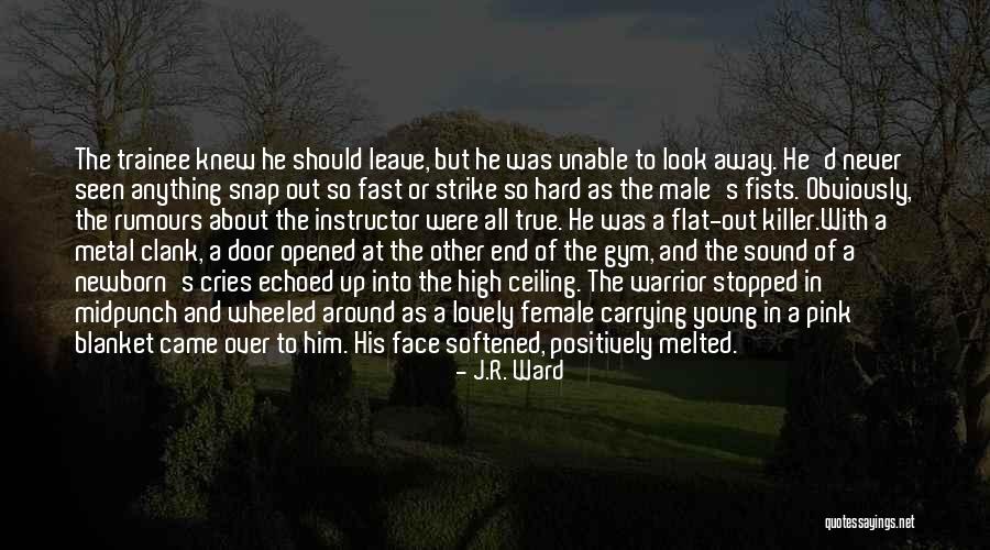 Midpunch Quotes By J.R. Ward Midpunch Quotes By J.R. Ward