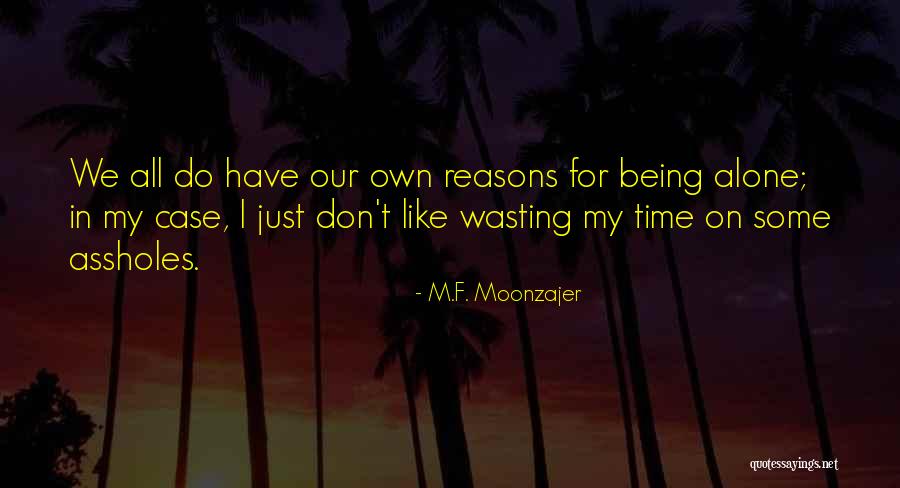 Mids Quotes By M.F. Moonzajer Mids Quotes By M.F. Moonzajer