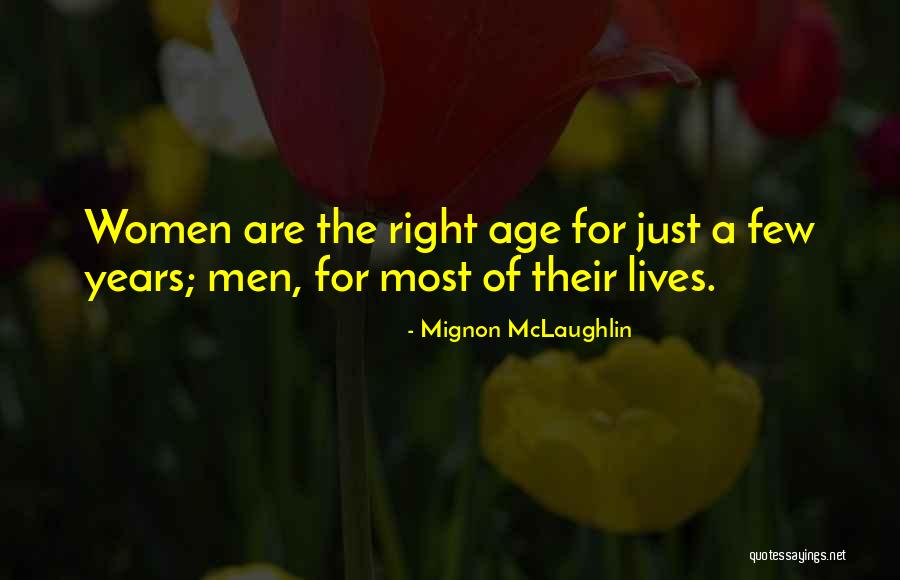 Midstokke Family Dentistry Quotes By Mignon McLaughlin Midstokke Family Dentistry Quotes By Mignon McLaughlin