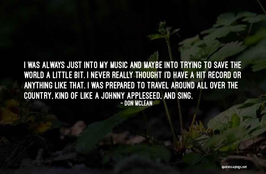 Midstreams Quotes By Don McLean Midstreams Quotes By Don McLean