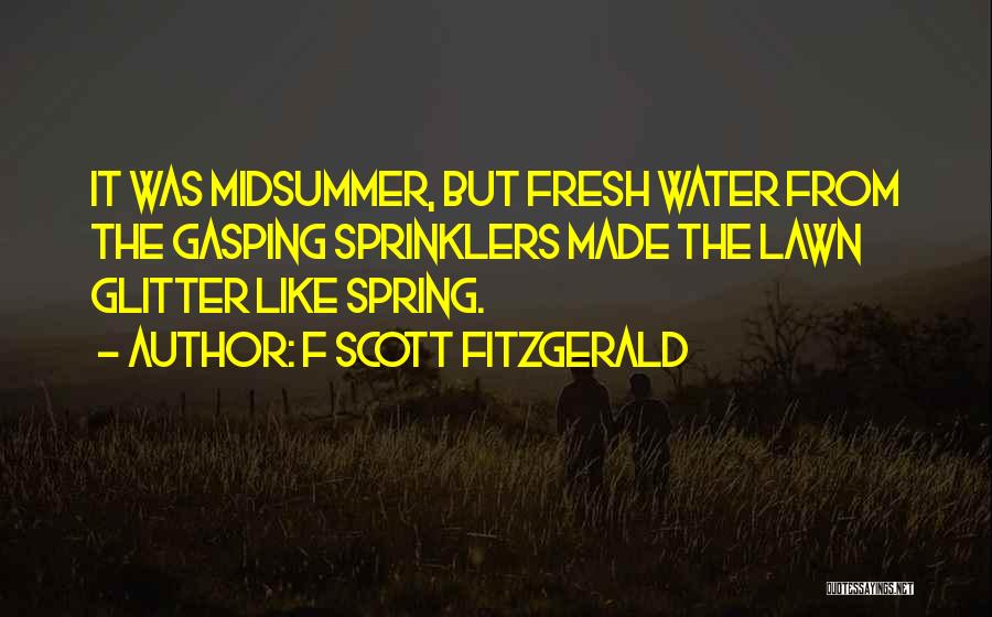 Midsummer Quotes By F Scott Fitzgerald