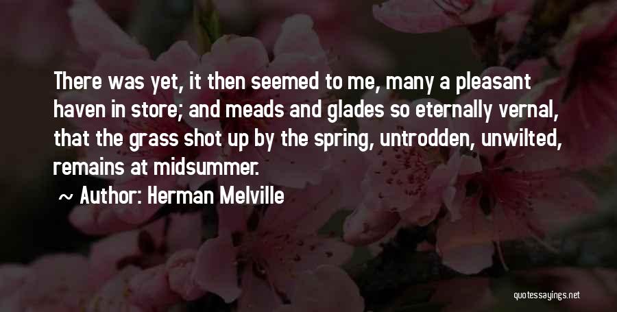 Midsummer Quotes By Herman Melville