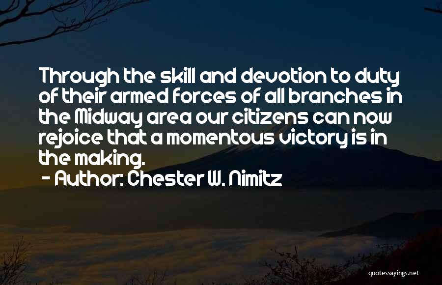 Midway Quotes By Chester W. Nimitz