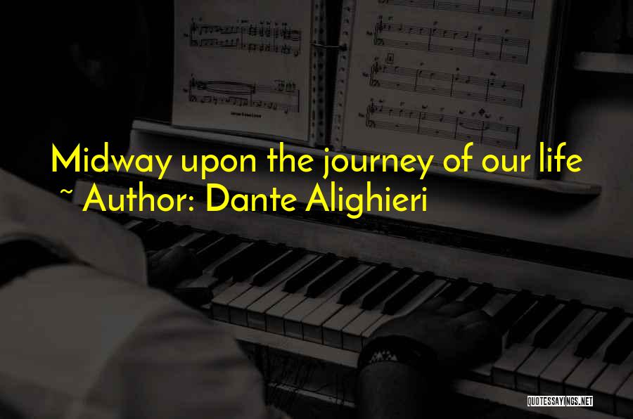 Midway Quotes By Dante Alighieri