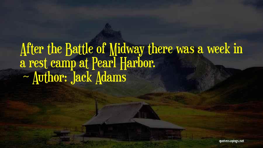 Midway Quotes By Jack Adams