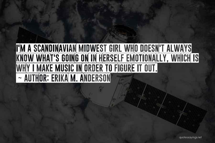 Midwest Quotes By Erika M. Anderson