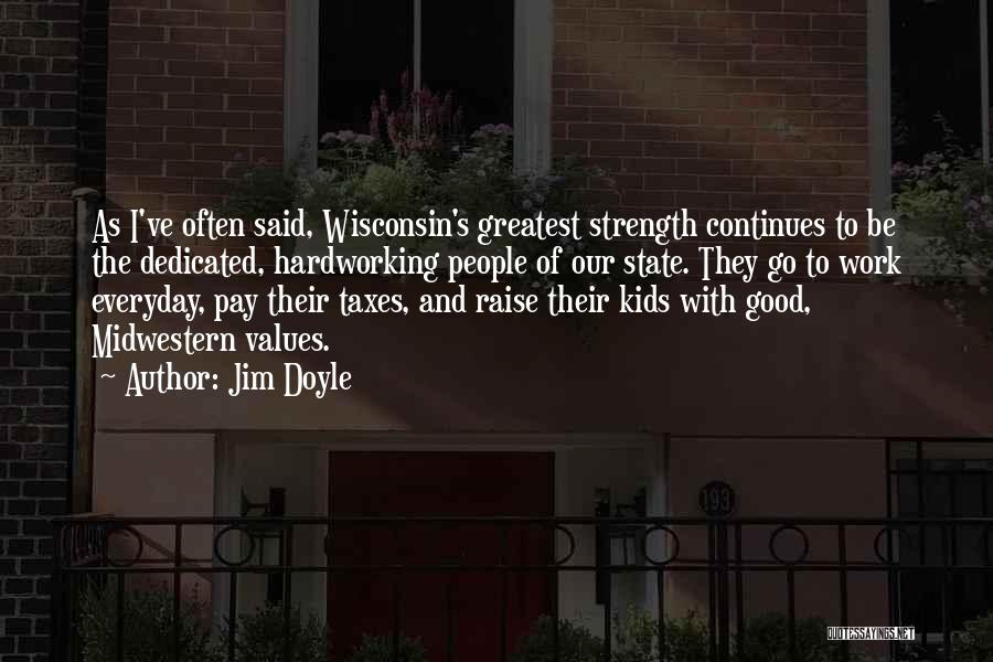 Midwestern Quotes By Jim Doyle