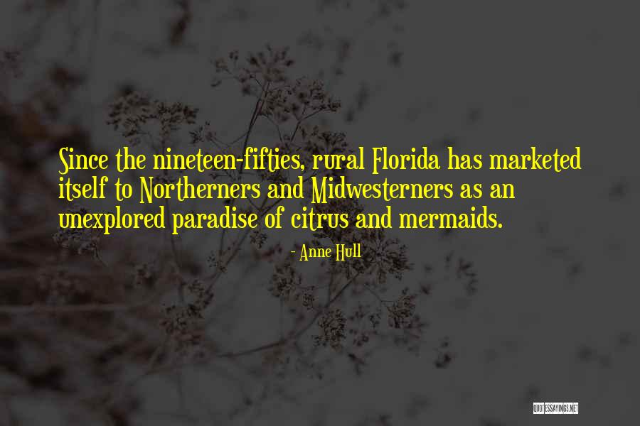Midwesterners Quotes By Anne Hull Midwesterners Quotes By Anne Hull